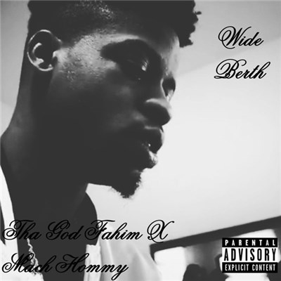 Tha God Fahim X Mach Hommy - Wide Berth download mp3 flac