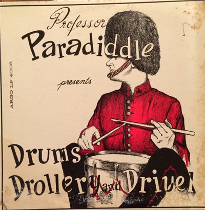 Professor Paradiddle - Drums, Drollery, And Drivel download mp3 flac