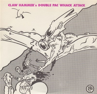 Claw Hammer - Claw Hammer's Double Pac Whack Attack download mp3 flac