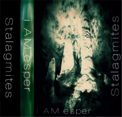 i AM esper - Stalagmites download mp3 flac