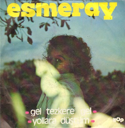 Esmeray - Gel Tezkere Gel / Yollara Düstüm download mp3 flac