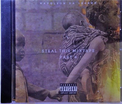 Napoleon Da Legend - Steal This Mixtape Part 4 download mp3 flac