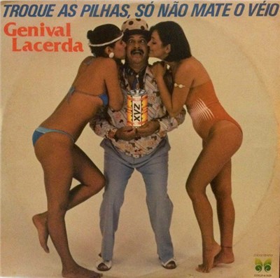 Genival Lacerda - Troque As Pilhas, Só Não Mate O Véio download mp3 flac
