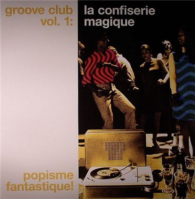 Various - Groove Club Vol. 1: La Confiserie Magique download mp3 flac