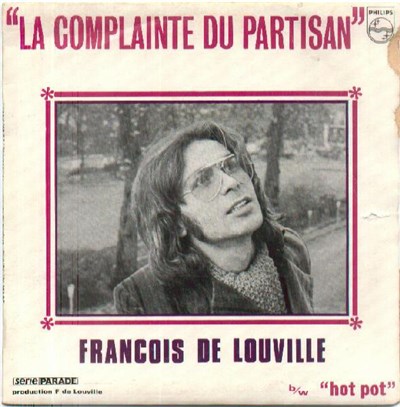 François De Louville - La Complainte Du Partisan / Hot Pot download mp3 flac