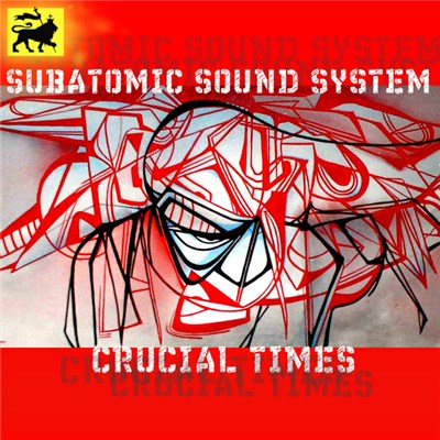 Subatomic Sound System - Crucial Times download mp3 flac