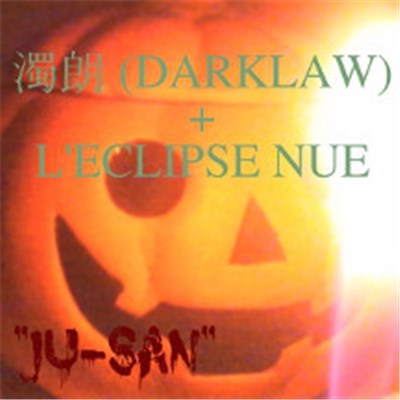 濁朗 + L'eclipse Nue - Ju-San download mp3 flac