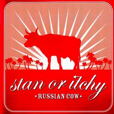Stan Or Itchy - Russian Cow download mp3 flac