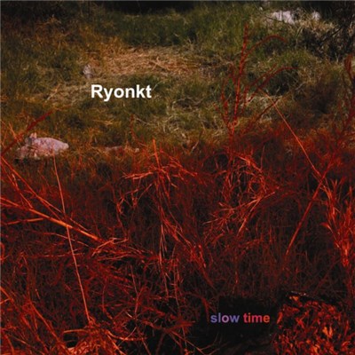 Ryonkt - Slow Time download mp3 flac