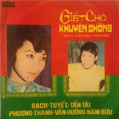 Tàn Tài / Bach Tuyêt / Phương-Thanh / Văn Hường / Thanh An / Năm Bữu - Giết Chó Khuyên Chồng download mp3 flac