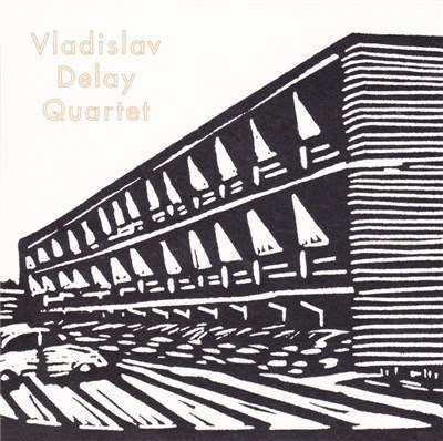 Vladislav Delay Quartet - Vladislav Delay Quartet download mp3 flac