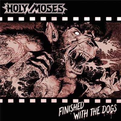 Holy Moses - Finished With The Dogs download mp3 flac