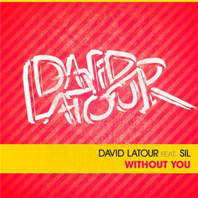 David Latour Featuring Sil - Without You download mp3 flac
