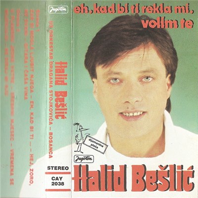 Halid Bešlić - Eh, Kad Bi Ti Rekla Mi, Volim Te download mp3 flac
