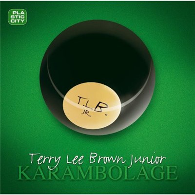 Terry Lee Brown Junior - Karambolage download mp3 flac