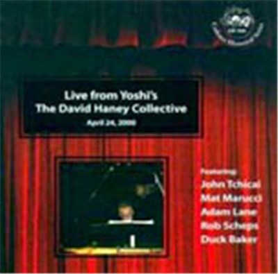 David Haney Collective - Live From Yoshi's - April 24, 2000 download mp3 flac