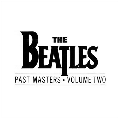Beatles, The - Past Masters: Volume Two download mp3 flac