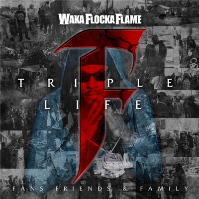 Waka Flocka Flame - Triple F Life: Friends Fans & Family download mp3 flac