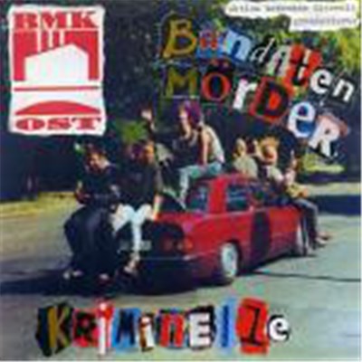 BMK Ost - Banditen Mörder Kriminelle download mp3 flac