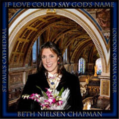 Beth Nielsen Chapman - If Love Could Say God's Name download mp3 flac