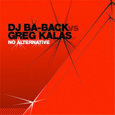 DJ Ba-Back vs. Greg Kalas - No Alternative download mp3 flac