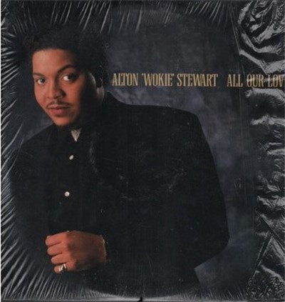 Alton Wokie Stewart - All Our Love download mp3 flac