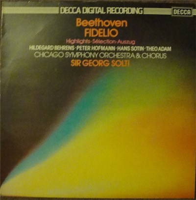 Beethoven, Chicago Symphony Orchestra And Chorus, Sir Georg Solti, Hildegard Behrens, Peter Hofmann, Hans Sotin, Theo Adam - Fidelio Highlights download mp3 flac