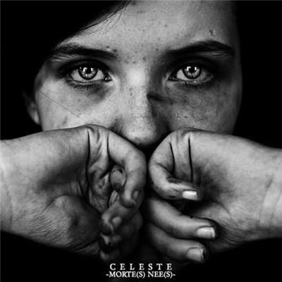 Celeste - Morte(s) Née(s) download mp3 flac