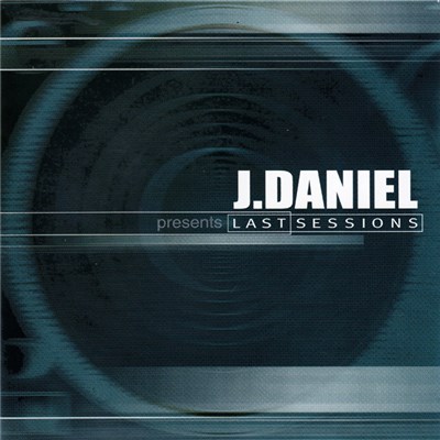 J.Daniel - Last Sessions download mp3 flac