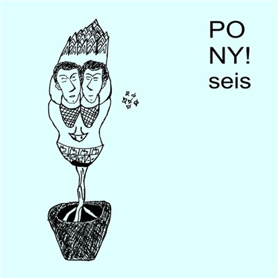 Pony! - Seis download mp3 flac