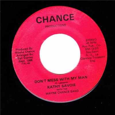 Kathy Savoie With The Wayne Chance Band - Don't Mess With My Man / Hip Shakin' Mama download mp3 flac