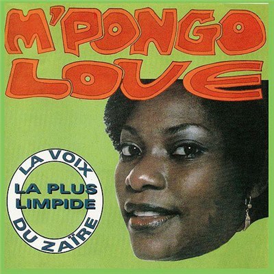 M'Pongo Love - La Voix La Plus Limpide Du Zaïre download mp3 flac