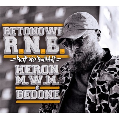 Heron M.W.M., BeDone - Betonowe R.N.B. download mp3 flac