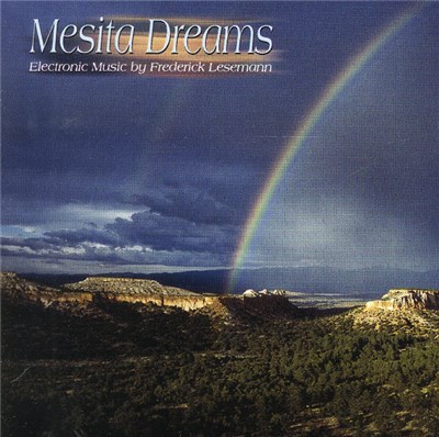 Frederick Lesemann - Mesita Dreams: Electronic Music By Frederick Lesemann download mp3 flac