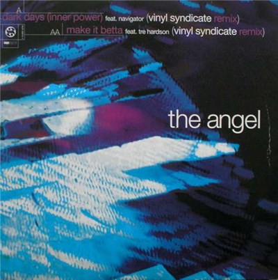 The Angel - Dark Days / Make It Betta download mp3 flac