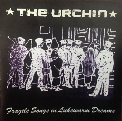 The Urchin - Fragile Songs In Lukewarm Dreams download mp3 flac
