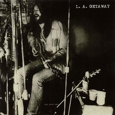 Joel Scott Hill, John Barbata, Chris Ethridge - L.A. Getaway download mp3 flac