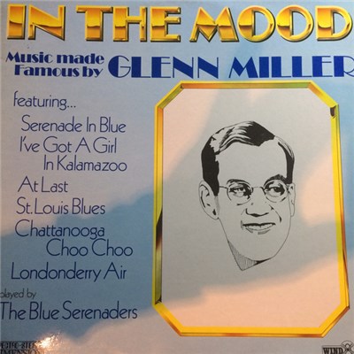 The Blue Serenades - In The Mood - Music Made Famous By Glenn Miller download mp3 flac