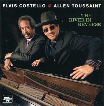 Elvis Costello & Allen Toussaint - The River In Reverse download mp3 flac