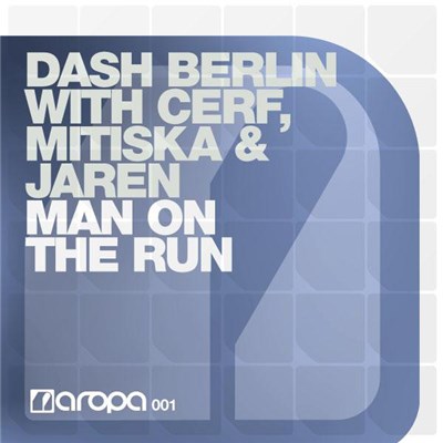 Dash Berlin With Cerf, Mitiska & Jaren - Man On The Run download mp3 flac