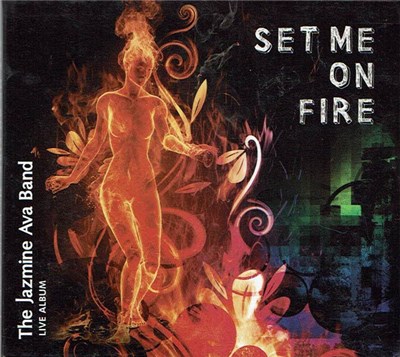 Jazmine Ava - Set Me On Fire ( Live Album) download mp3 flac
