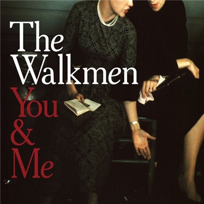 The Walkmen - You & Me download mp3 flac