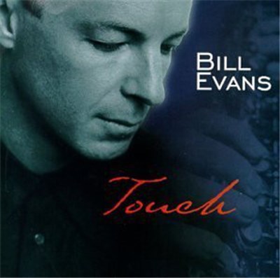 Bill Evans - Touch download mp3 flac