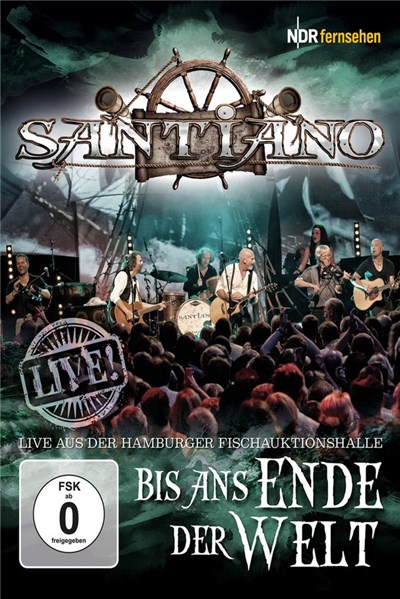 Santiano - Bis Ans Ende Der Welt - Live Aus Der Hamburger Fischauktionshalle download mp3 flac