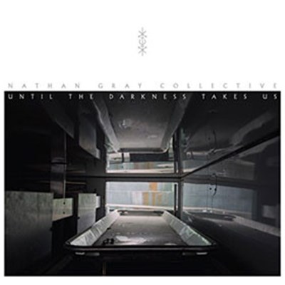 Nathan Gray Collective - Until The Darkness Takes Us download mp3 flac
