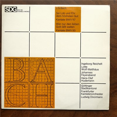 J.S. Bach - Ingeborg Reichelt, Lotte Wolf-Matthäus, Johannes Feyerabend, Hans-Olaf Hudemann, Göttinger Stadtkantorei, Frankfurter Kantatenorchester, Ludwig Doormann - Sei Lob Und Ehr Dem Höchsten Gut Kantate BWV 117 / Wer Nur Den Lieben Gott Läßt Walten K download mp3 flac