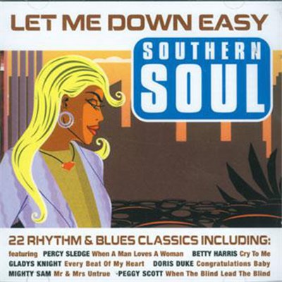 Various - Let Me Down Easy - Southern Soul download mp3 flac