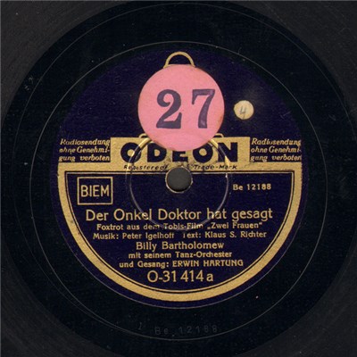 Billy Bartholomew Mit Seinem Tanz-Orchester - Der Onkel Doktor Hat Gesagt / Sag Mir Schnell „Gut' Nacht“ download mp3 flac