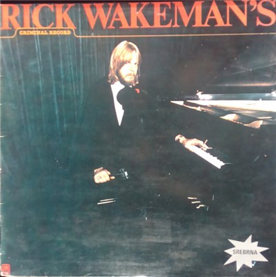 Rick Wakeman - Rick Wakeman's Criminal Record download mp3 flac