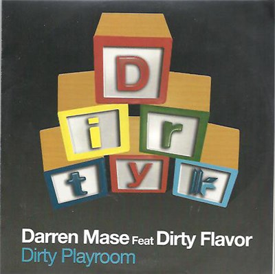 Darren Mase Feat Dirty Flavor - Dirty Playroom download mp3 flac